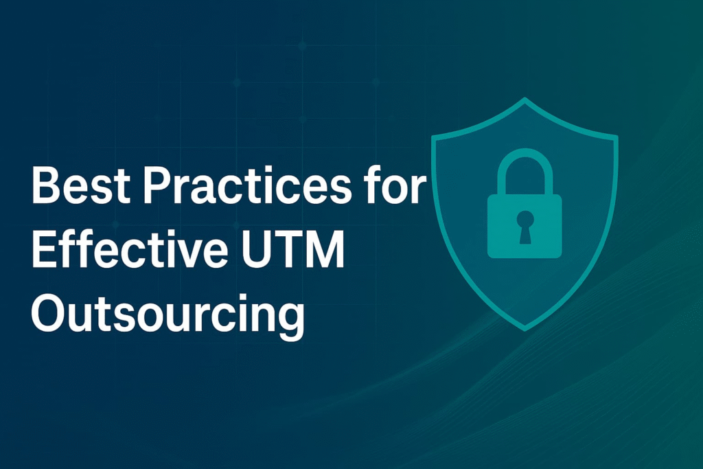 Visual showing best practices for effective unified threat management (UTM) outsourcing with shield lock icon.